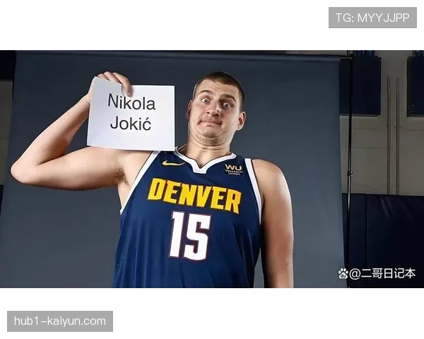 约基奇进攻胜利贡献值11.5联盟第一 掘金体系绝对中枢